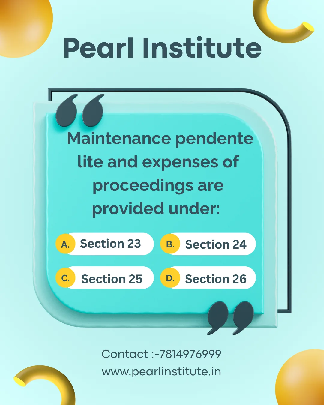 Law Quiz: Maintenance Pendente Lite and Expenses of Proceedings are Provided Under Which Section?